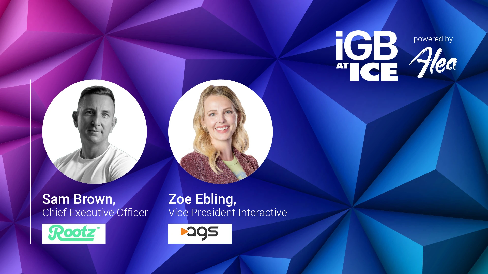 iGB@ICE Sam Brown Rootz Zoe Ebling PlayAGS