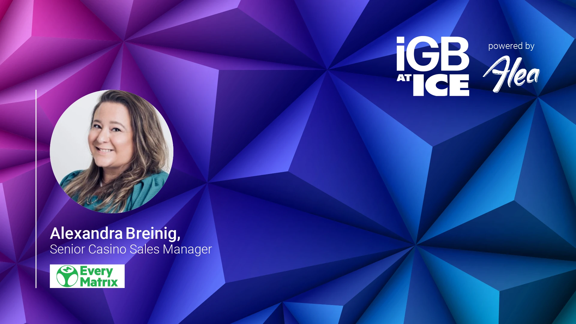 iGB@ICE Alexandra Breinig, EveryMatrix