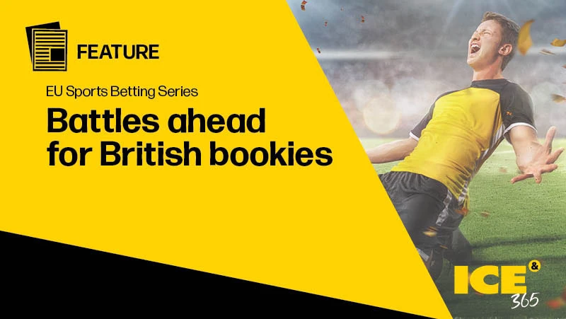 ICE 365 EU Sports Betting series - Battles ahead for British Bookies