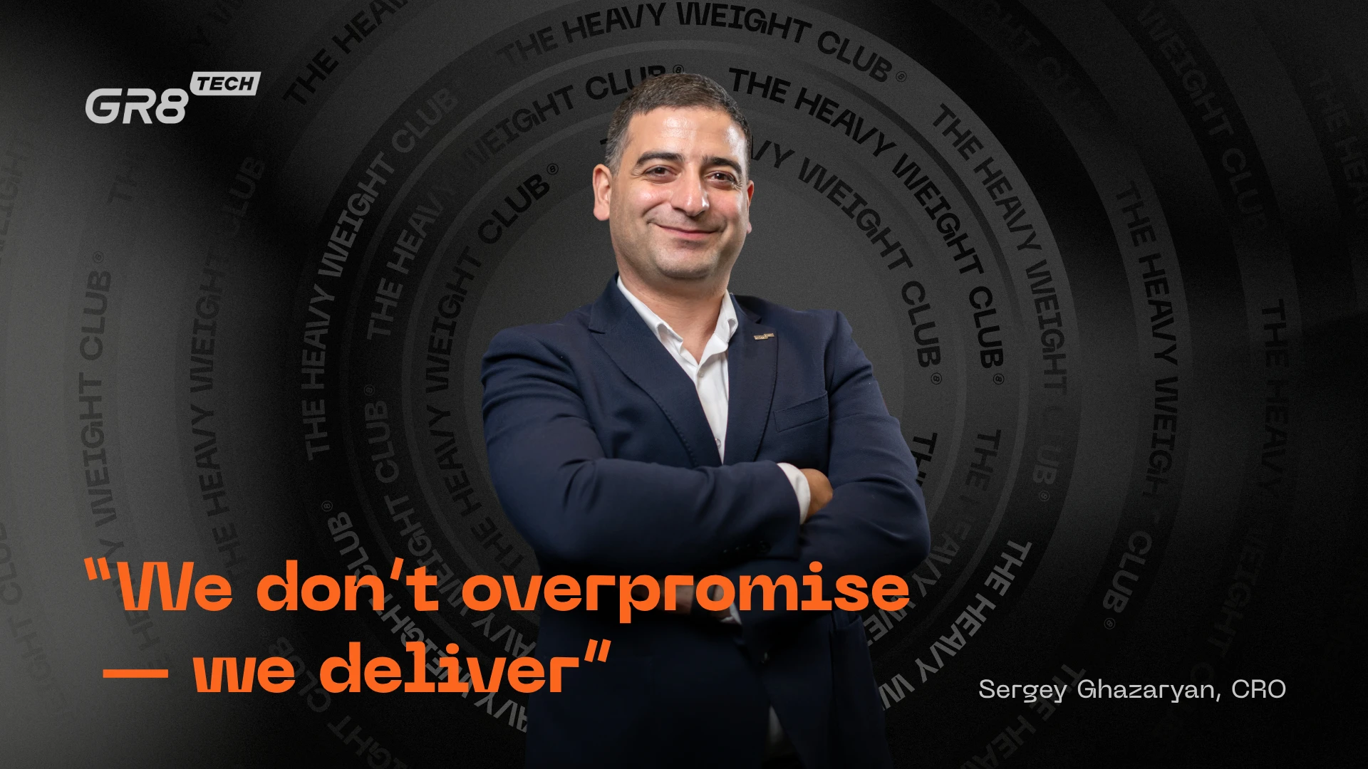 Chief revenue officer Sergey Ghazaryan at Gr8 Tech