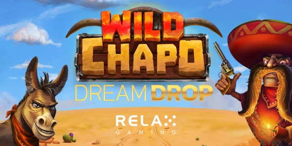 Wild Chapo Dream Drop by Relax Gaming