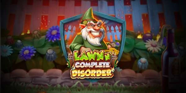 Lawn n' Complete Disorder by Play'n GO