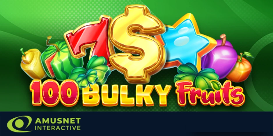 100 Bulky Fruits by Amusnet Interactive