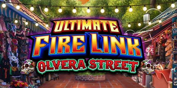 Ultimate Fire Link Olvera Street by Light & Wonder