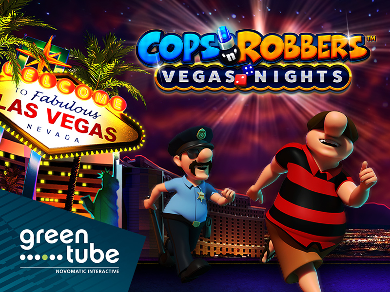 Greentube Unveils New Title Cops N Robbers Vegas Nights Igaming Business