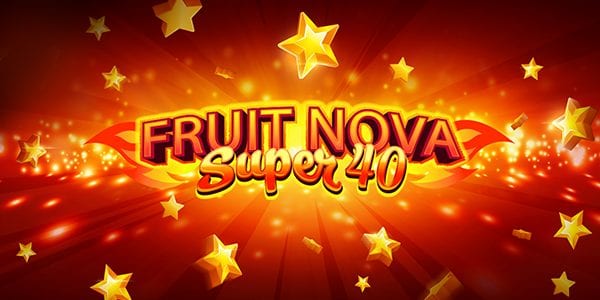 Fruit Super Nova 40 by Evoplay