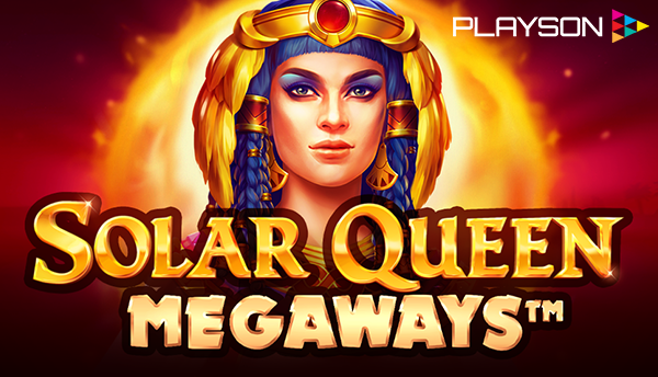 Solar Queen Megaways by Playson | Slots | iGaming Business - Vimarsana News