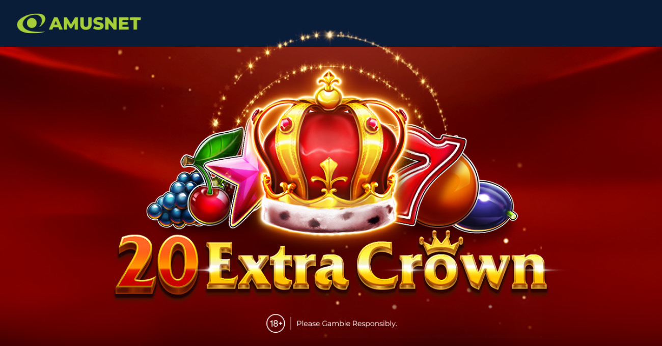 Amusnet’s latest slot, 20 Extra Crown, will make players feel like royalty