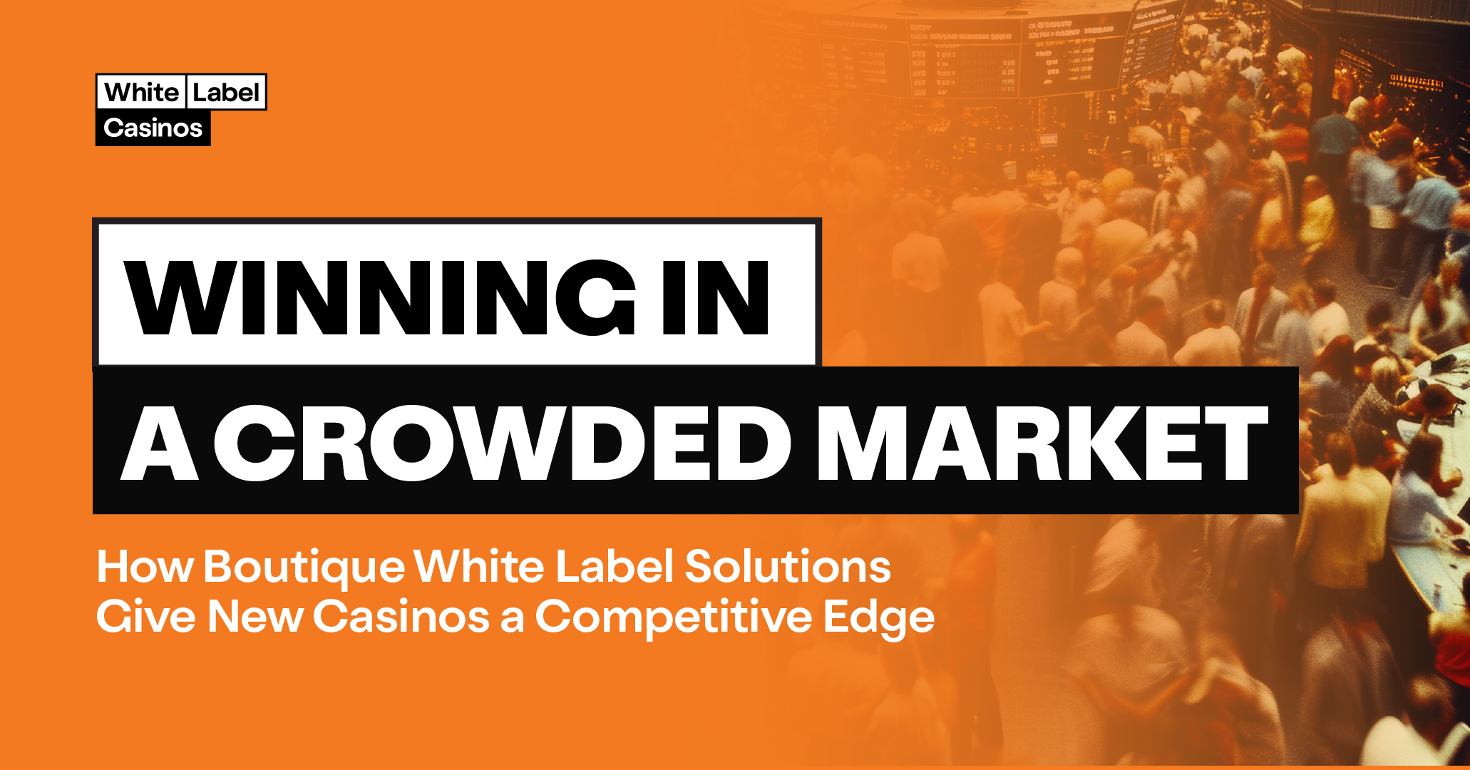 Winning in a crowded igaming market: How boutique white label solutions give new casinos a competitive edge 